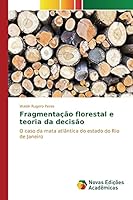 Fragmentacao Florestal E Teoria Da Decisao 6130166877 Book Cover