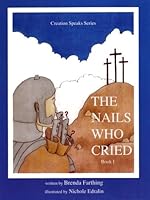 The Nails Who Cried 0977203301 Book Cover