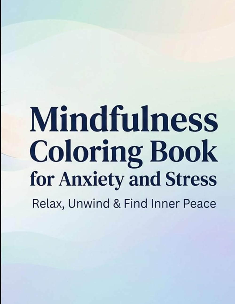 Mindfulness Coloring Book for Anxiety and Stress: anxiety relief coloring book for adults | anti anxiety coloring book