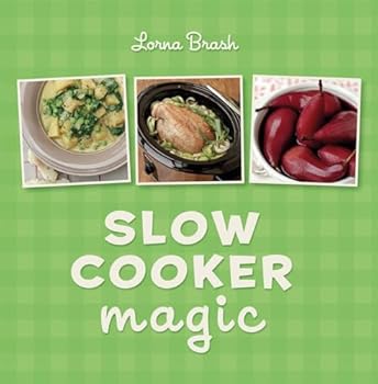 Slow Cooker Magic: The essential companion for simple home cooking