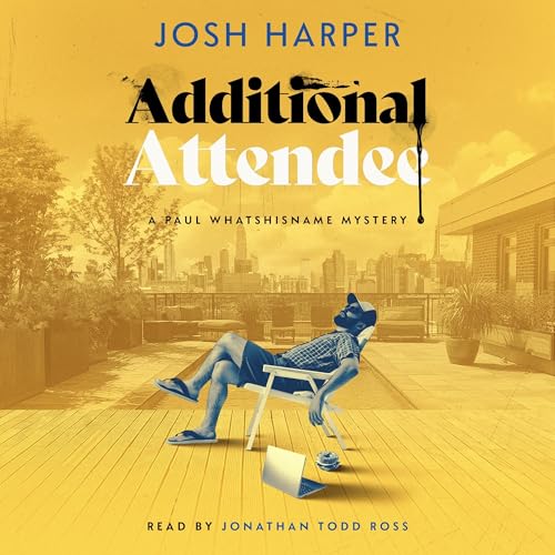Additional Attendee by Josh Harper episode artwork