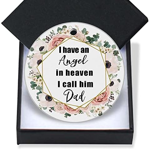 XIAGEANA Memorial Ornament Sympathy Gift Ornament I Have an Angel in Heaven I Call Him Dad Memorial Loss of Father Anniversary Sympathy Gifts Funeral Service Condolence 3In Round Ceramic Decorations Cover