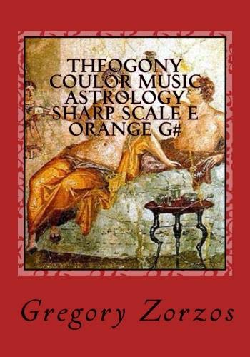 Theogony Coulor Music Astrology Sharp Scale E Orange G#: ABC Notations