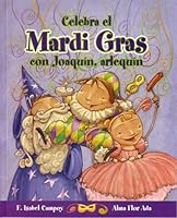 Celebra El Mardi Gras Con Joaqin, Arlequin (Cuentos Para Celebrar) 1598201166 Book Cover