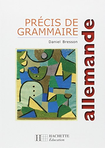 Télécharger Précis de grammaire allemande - Edition 1999 Gratuit