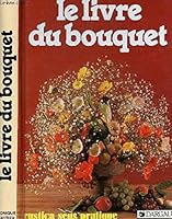 Le Livre du bouquet 2205025112 Book Cover