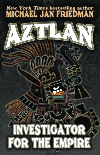 Cover of Aztlan: Investigator for the Empire