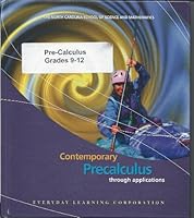Contemporary Precalculus Through Applications: Functions, Data Analysis, and Matrices 1570397074 Book Cover