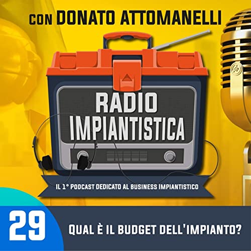29 - Qual &egrave; il budget dell'impianto?