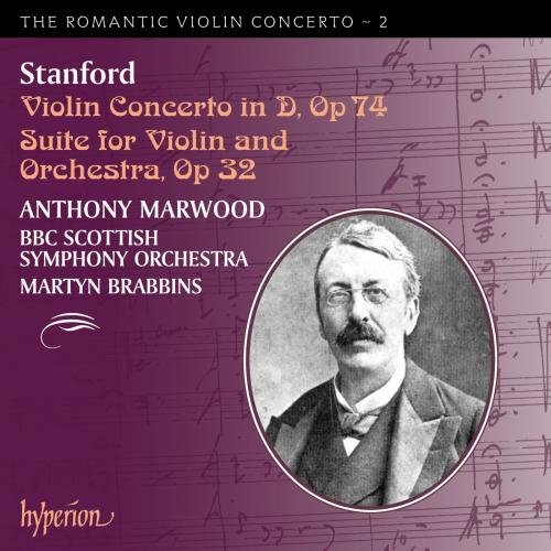 Stanford: The Romantic Violin Concerto Vol. 2 - Violin Concerto in D & Suite for Violin and Orchestra