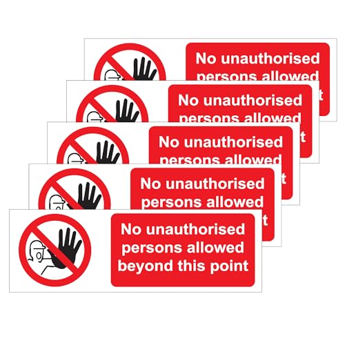 RDLCAR No Unauthorised Person Beyond This Point Sign Rigid PVC Pack of 5 Safety Warning Sign Off Limits Easy Installation 100mm x 300mm