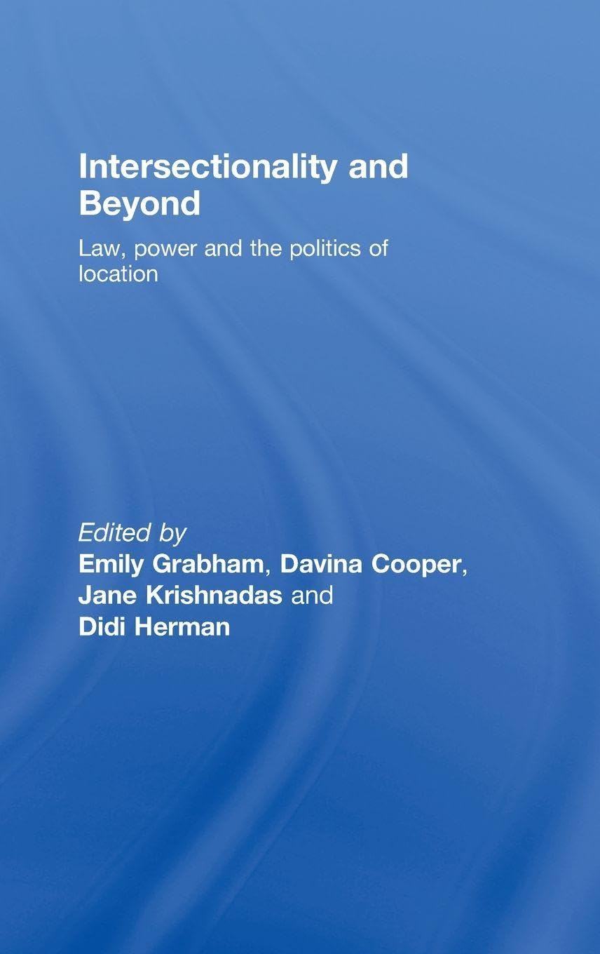 Buy Intersectionality and Beyond: Law, Power and the Politics of Location (Social Justice) — BookShops.in