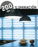 ILUMINACION 200 TIPS 6074043752 Book Cover