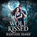 Wolf Kissed: Luna Marked, Book 1