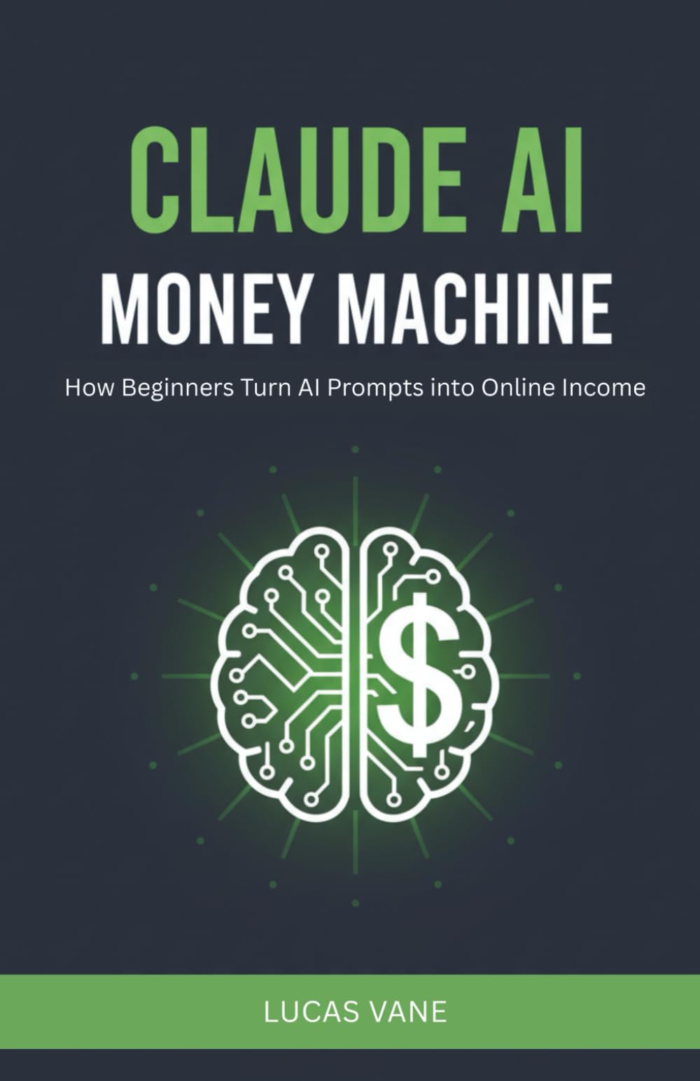 Claude AI Money Machine: How Beginners Turn AI Prompts into Online Income