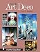 Inside Art Deco: A Pictorial Tour of Deco Interiors from Their Origins to Today