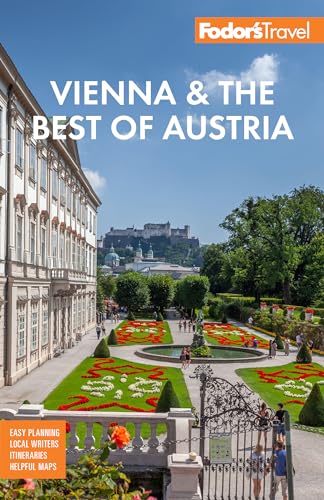 Fodor's Vienna & the Best of Austria: with Salzburg & Skiing in the Alps...