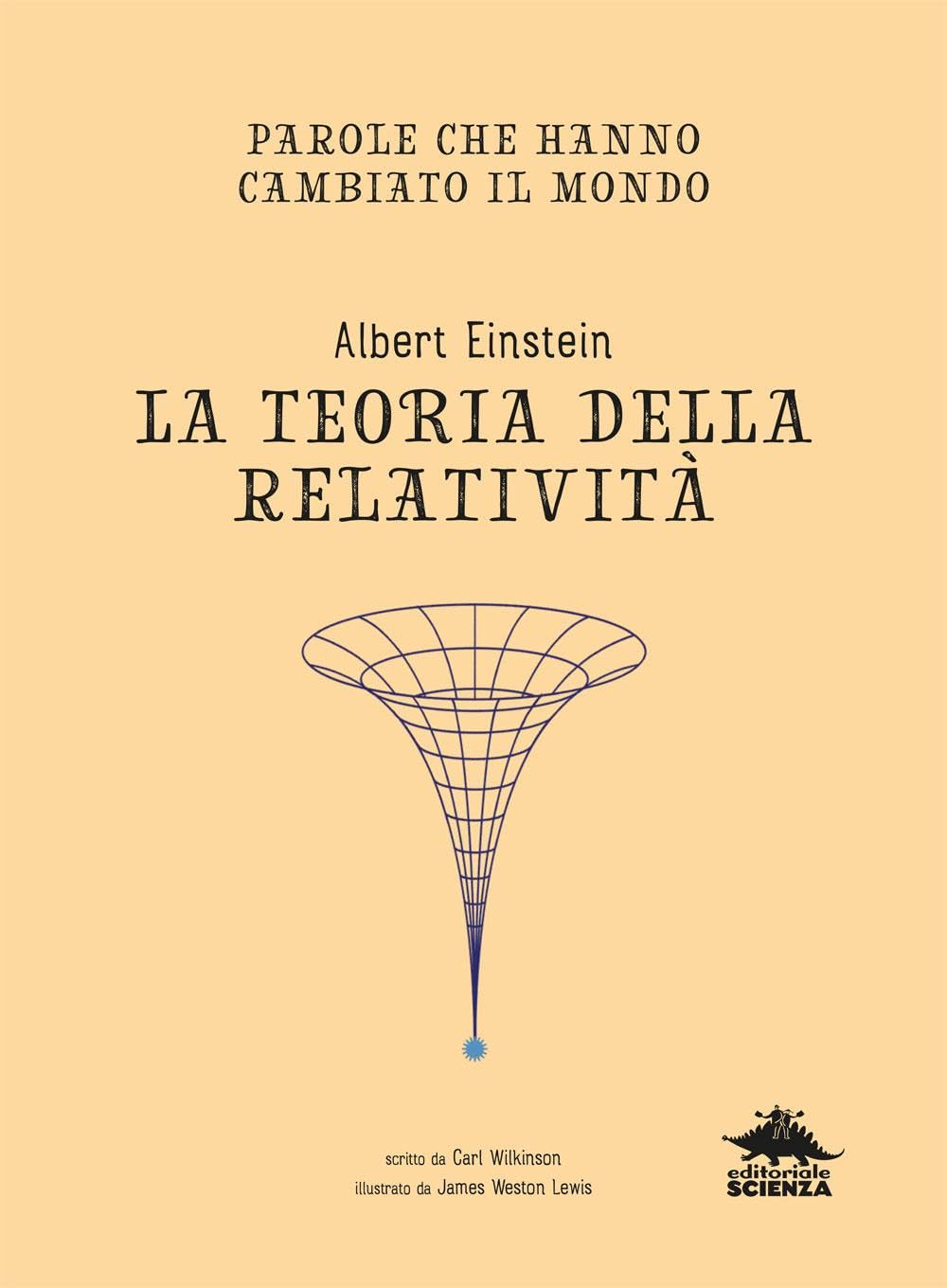 Albert Einstein. La teoria della relatività