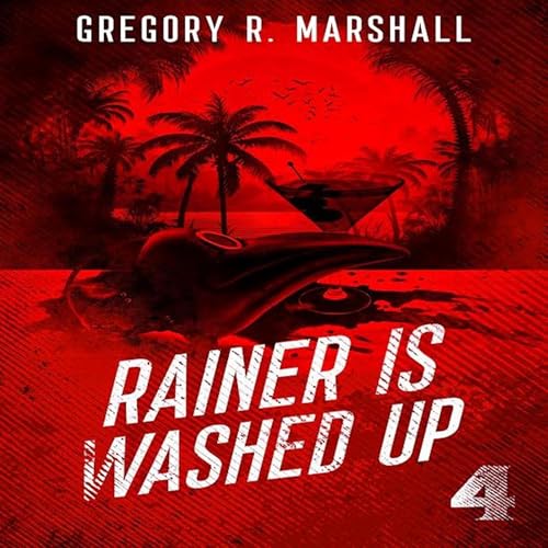 Rainer is Washed Up Audiolivro Por Gregory R. Marshall capa