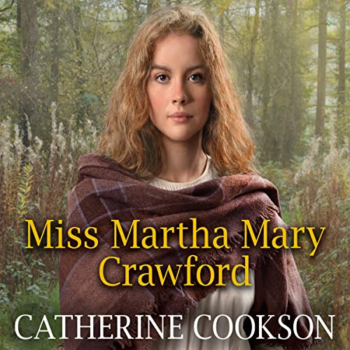 Miss Martha Mary Crawford (Audio Download) Catherine Cookson, Anne