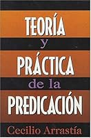 Teoría y Práctica de la Predicación 0899223818 Book Cover
