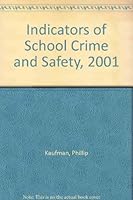 Indicators of School Crime and Safety, 2001 0756723264 Book Cover