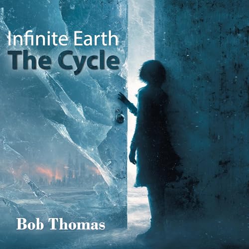 Infinite Earth: The Cycle Audiolivro Por Bob Thomas capa