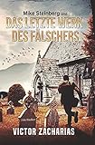  Mike Steinberg und das letzte Werk des Fälschers: Ein Kriminalroman im Bereich der Kunstfälschung (Privatermittler Mike Steinberg)