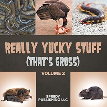 Paperback Really Yucky Stuff (That's Gross Volume 2) Book