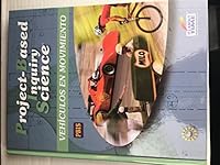 Project-Based Inquiry Science - Vehiculos en Movimiento 1607200910 Book Cover