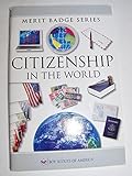 Citizenship in the World (Merit Badge Series)