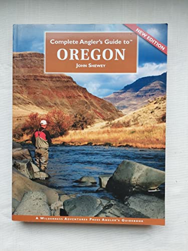 Complete Angler's Guide to Oregon