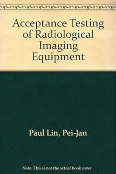 Acceptance Testing of Radiological Imaging Equipment