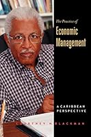 The Practice of Economic Management: A Caribbean Perspective 9766372438 Book Cover