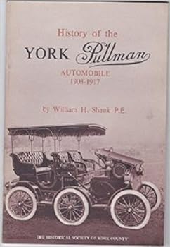 Paperback History of the York Pullman Automobile 1903 - 1917 Book