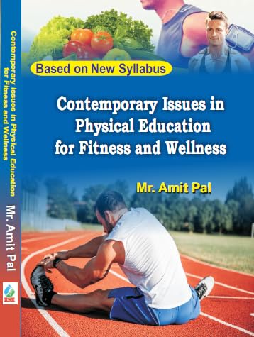 Contemporary Issues in Physical Education for Fitness and Wellness ...
