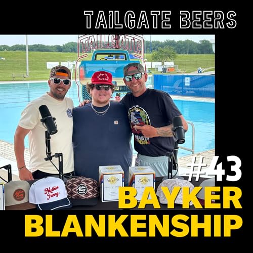 Episode 43 - Bayker Blankenship Podcast Por arte de portada