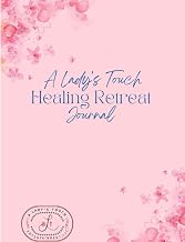 A Lady's Touch Healing Retreat Journal