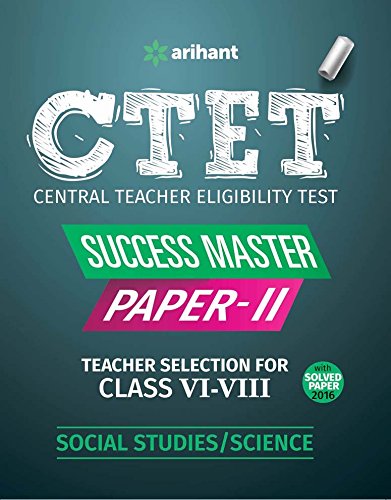 Télécharger CTET Success Master Paper-II Teacher Selection for Class VI-VIII SOCIAL STUDIES/SCIENCE livre En ligne