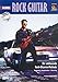 Beginning Rock Guitar: Die umfassende Rock-Gitarren-Methode