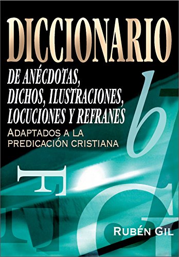  Diccionario de anécdotas, dichos, ilustraciones, locuciones y refranes (Spanish Edition) Livre eBook France