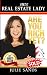 HEY, REAL ESTATE LADY! ARE YOU RICH YET?: Strategies YOU NEED to shake up your business and make money now!