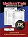 Mexican Train Dominoes Score Sheets: Mexican Train Score Sheets | Mexica Dominoes Score Game Record Book | Score Card Book | Size 8.5x11 120 Score Pages