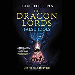The Dragon Lords: False Idols Audiolibro Por Jon Hollins arte de portada
