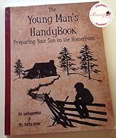 The Young Man's Handybook: Preparing Your Son on the Homefront. B0039OGH1A Book Cover