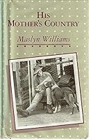 His Mother's Country 0522843611 Book Cover