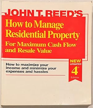 How to Manage Residential Property for Maximum Cash Flow and Resale Value