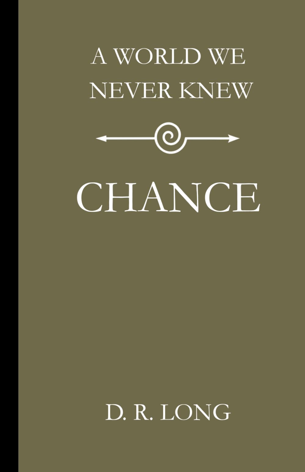A World We Never Knew: Chance