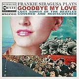  Goodbye My Love (Lost Songs of the Beatles Covered and Rediscovered)