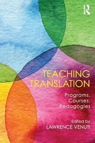 Teaching Translation: Programs, courses, pedagogies view 2